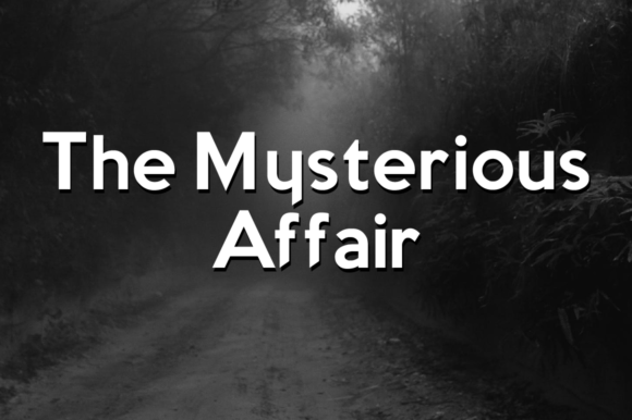 Font Choice That Matters: The Mysterious Affair Family for Campaign Success