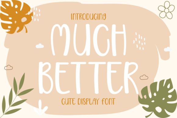 Much Better: A Display Font That Lifts the Mood