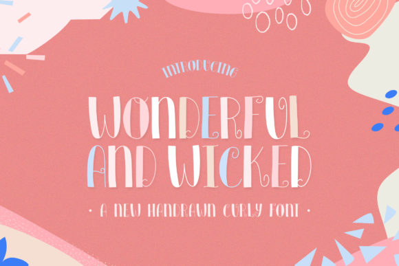 Wonderful and Wicked: A Whimsical Display Font That Delivers Personality
